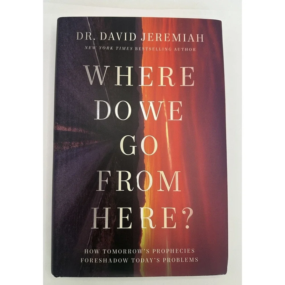 Where‎ Do We Go from Here? David Jeremiah Hardcover